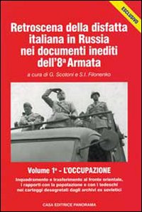 Retroscena della disfatta italiana in Russia nei documenti inediti dell'8ª armata
