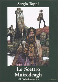 Il collezionista. Vol. 4: Lo scettro di Muirdeagh