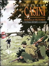 L'ultima estate a L'Avana. Hasta la victoria!. Vol. 3