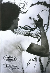 Andrea Pazienza. Tracce. Napoli e oltre. Catalogo della mostra (Napoli 14 novembre 2008-13 gennaio 2009). Con tavole