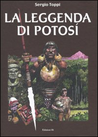 La leggenda di Potosì