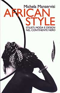 African style. Stilisti, moda e design nel continente nero
