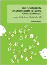 Multiculturalità e plurilinguismo in Europa. Percorsi alla francese?