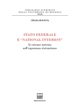 Stato federale e «national interest». Le istanze unitarie nell'esperienza statunitense