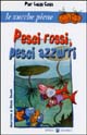 Pesci rossi, pesci azzurri