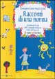 Racconti di una nonna. Frammenti di vita nella campagna astigiana negli anni 1942-52