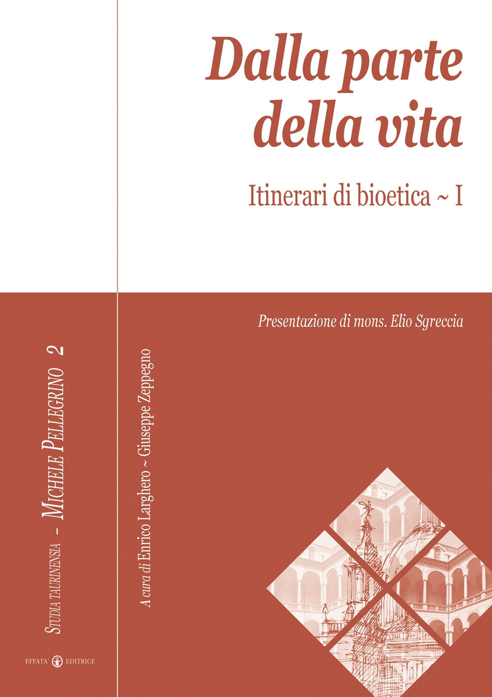 Dalla parte della vita. Itinerari di bioetica. Vol. 1