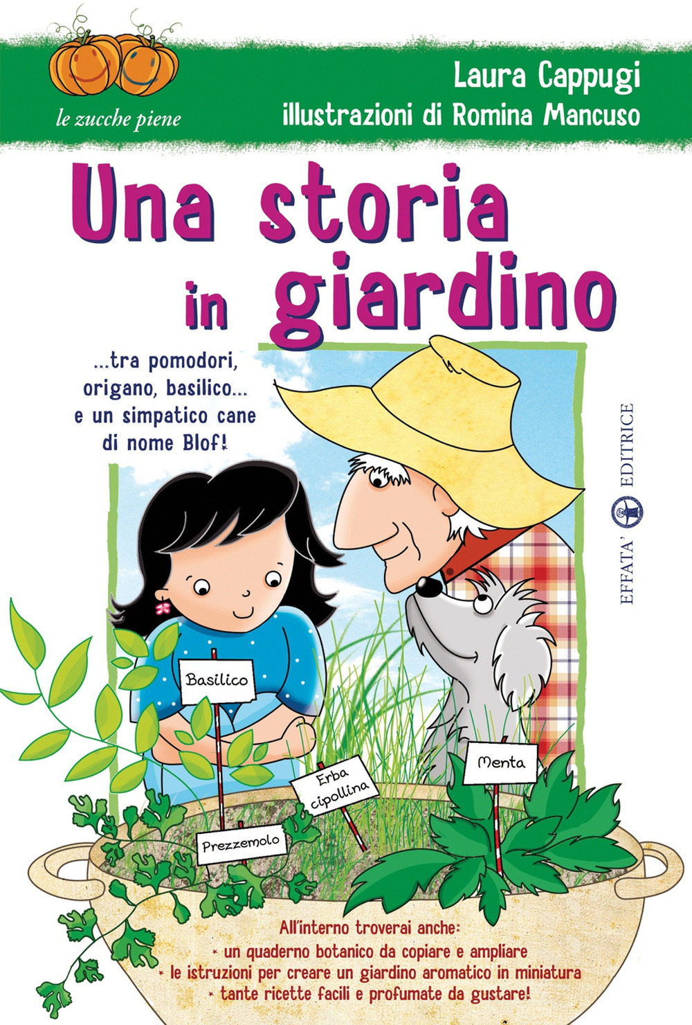 Una storia in giardino... tra pomodori, origano, basilico... e un simpatico cane di nome Blof!