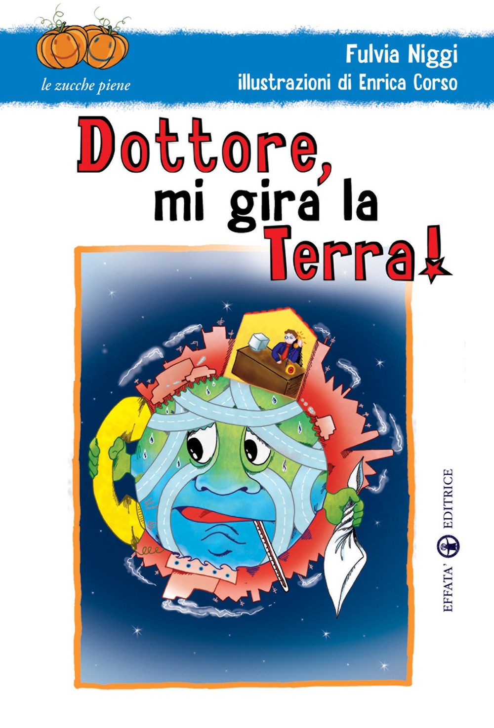 Dottore, mi gira la terra!