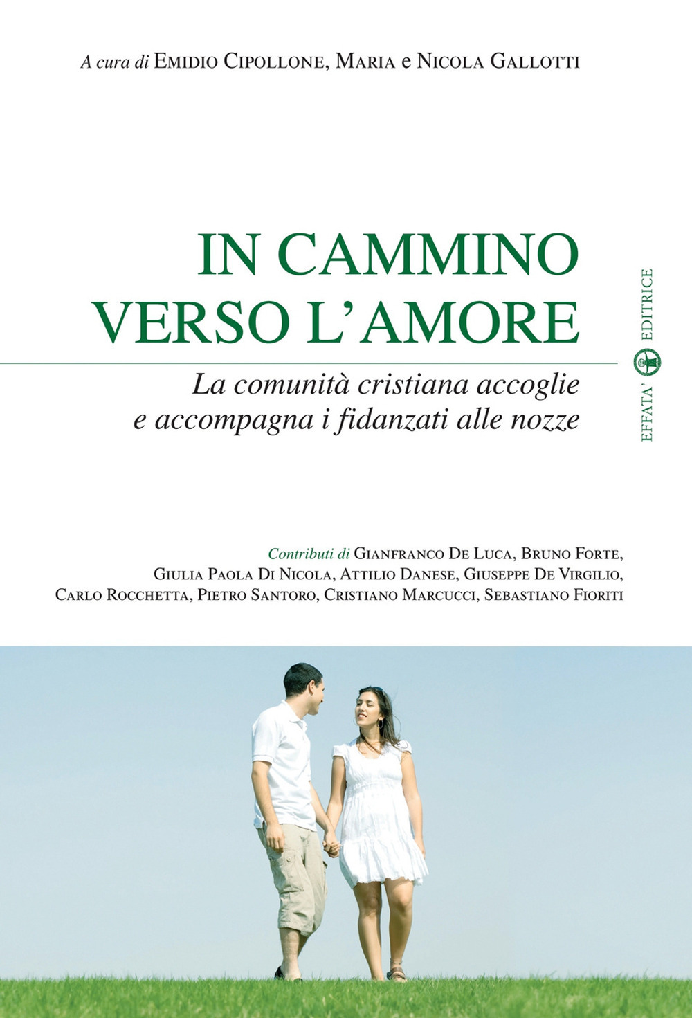 In cammino verso l’amore. La comunità cristiana accoglie e accompagna i fidanzati alle nozze