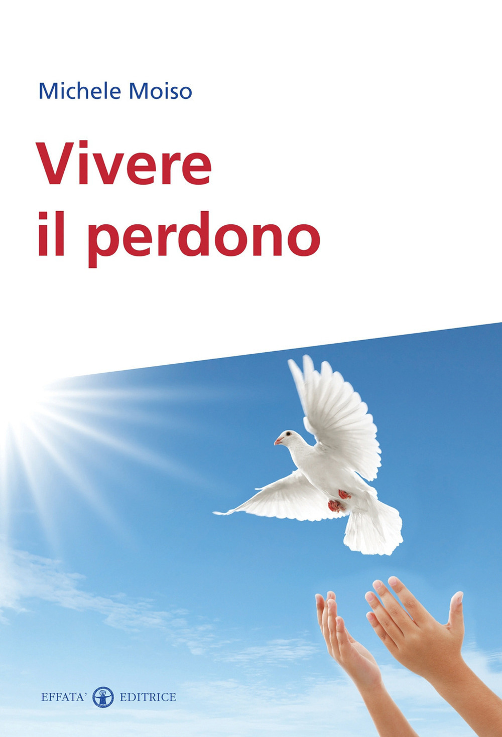 Vivere il perdono