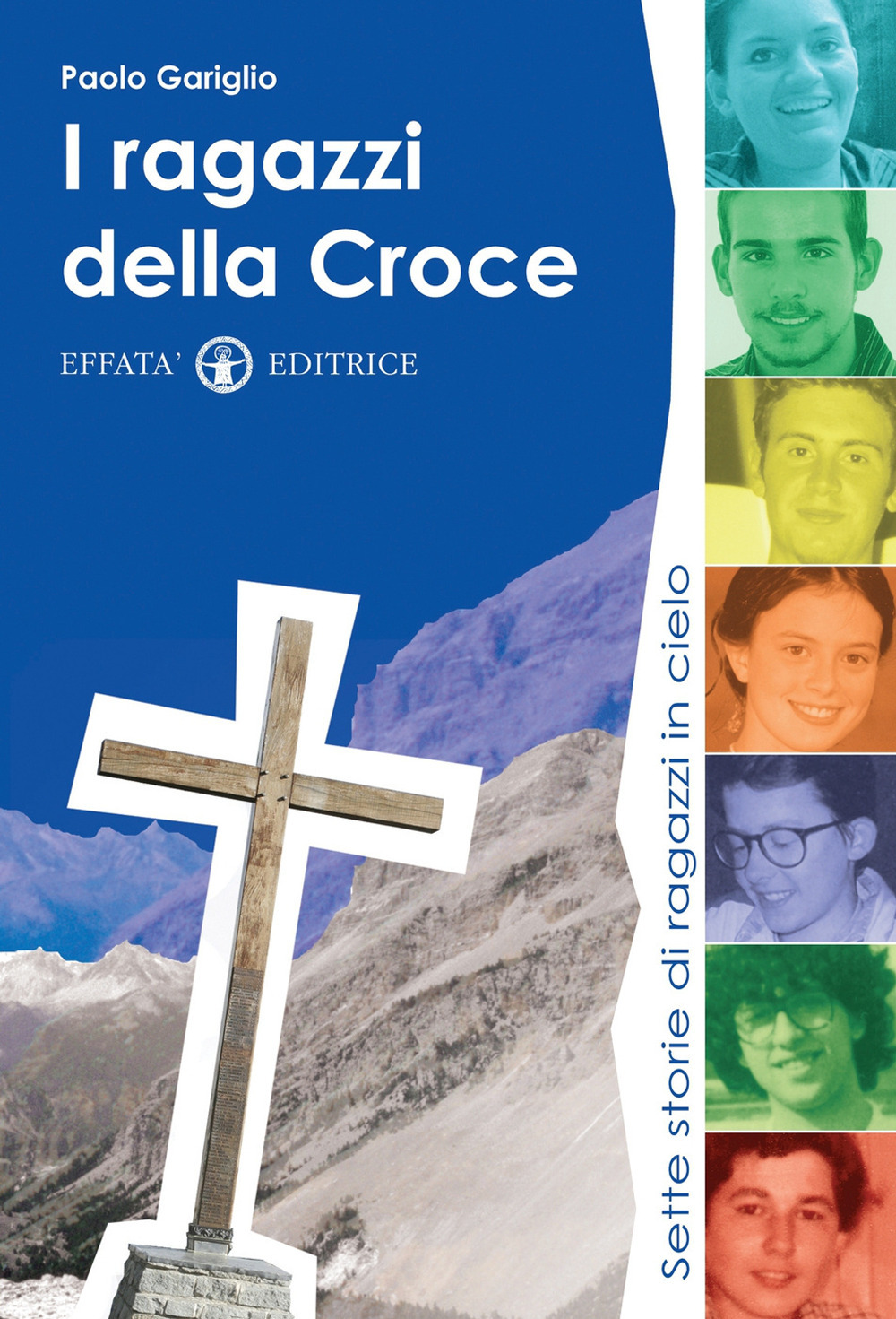 I ragazzi della croce. Sette storie di ragazzi in cielo