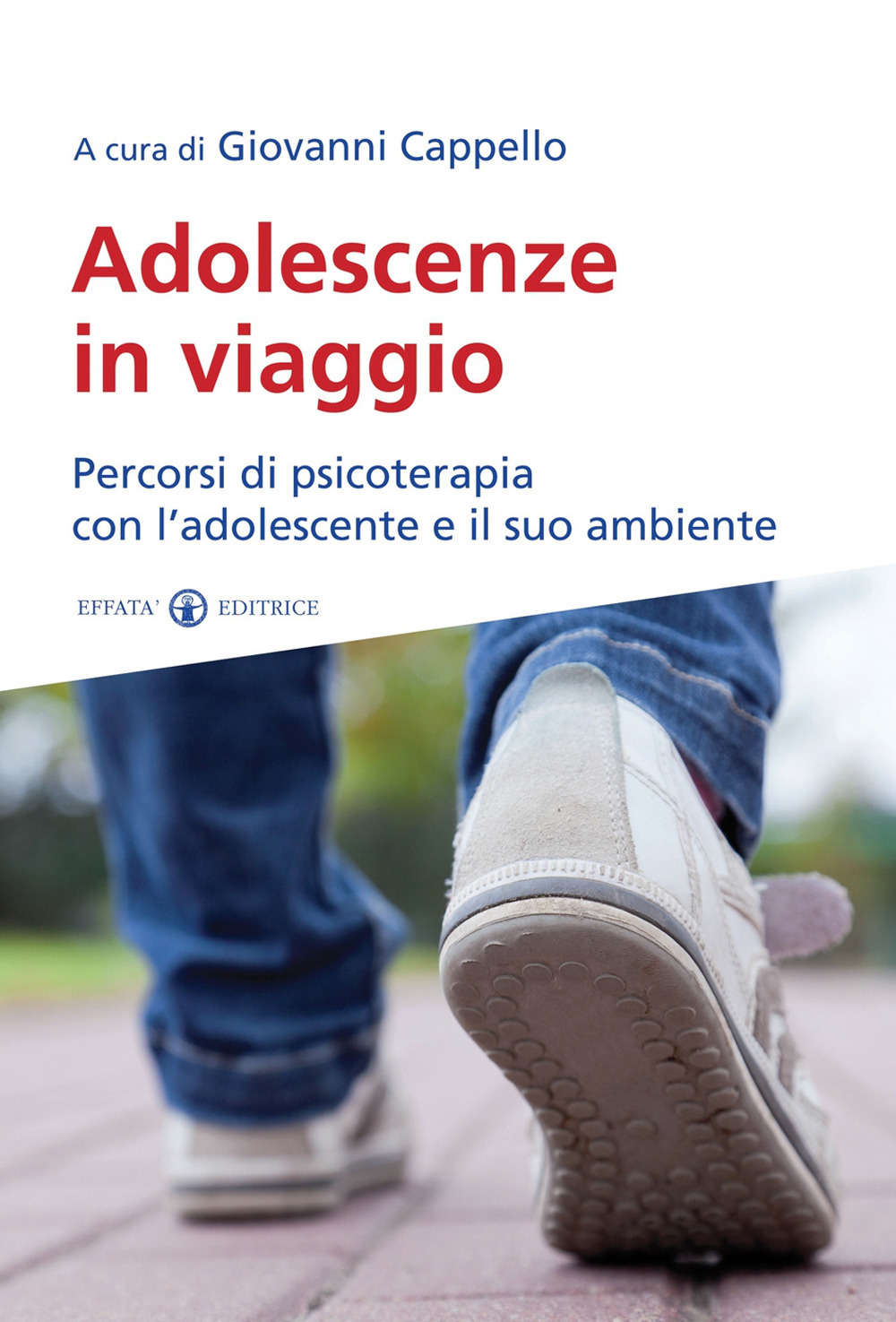 Adolescenze in viaggio. Percorsi di psicoterapia con l’adolescente e il suo ambiente