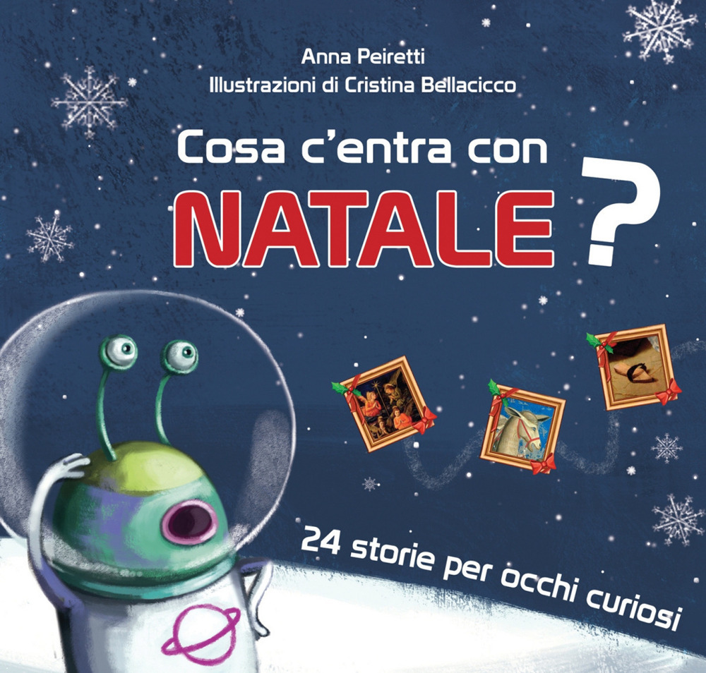 Cosa c'entra con Natale? 24 storie per occhi curiosi