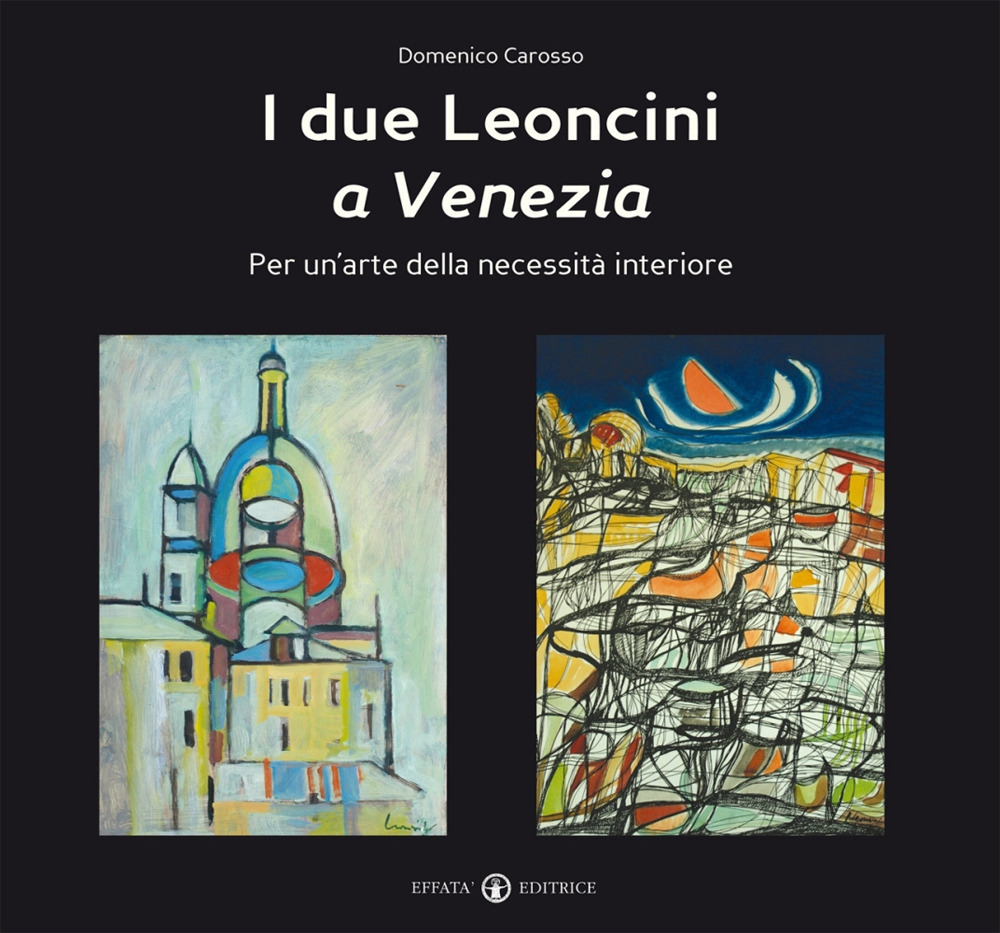 I Due leoncini a Venezia. Per un'arte della necessità interiore
