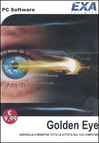 Golden eye. Sorveglia e registra tutte le attività sul tuo computer. CD-ROM