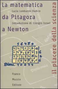 La matematica da Pitagora a Newton