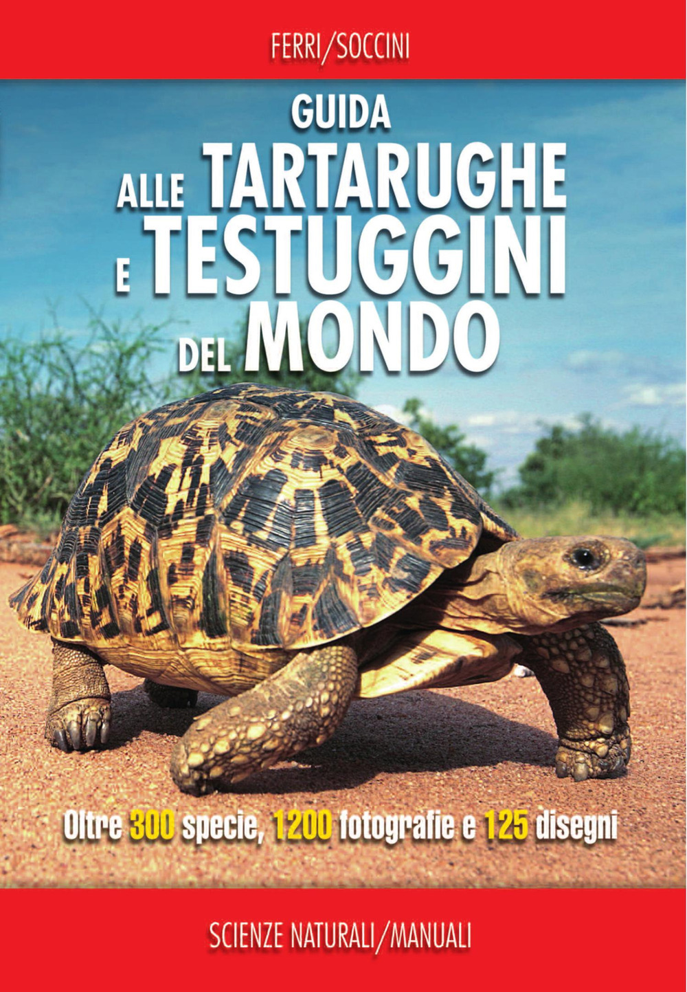 Guida alle tartarughe e delle testuggini del mondo