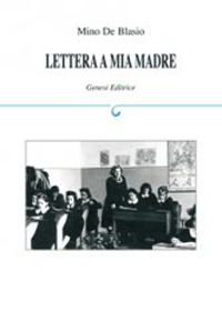 Lettera a mia madre
