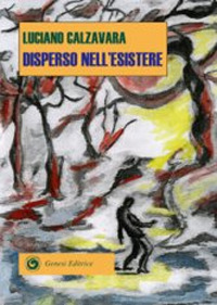 Disperso nell'esistere