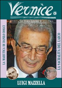 Vernice. Rivista di formazione e cultura. Vol. 48: La sacralità del laico. Intervista a Luigi Mazzella