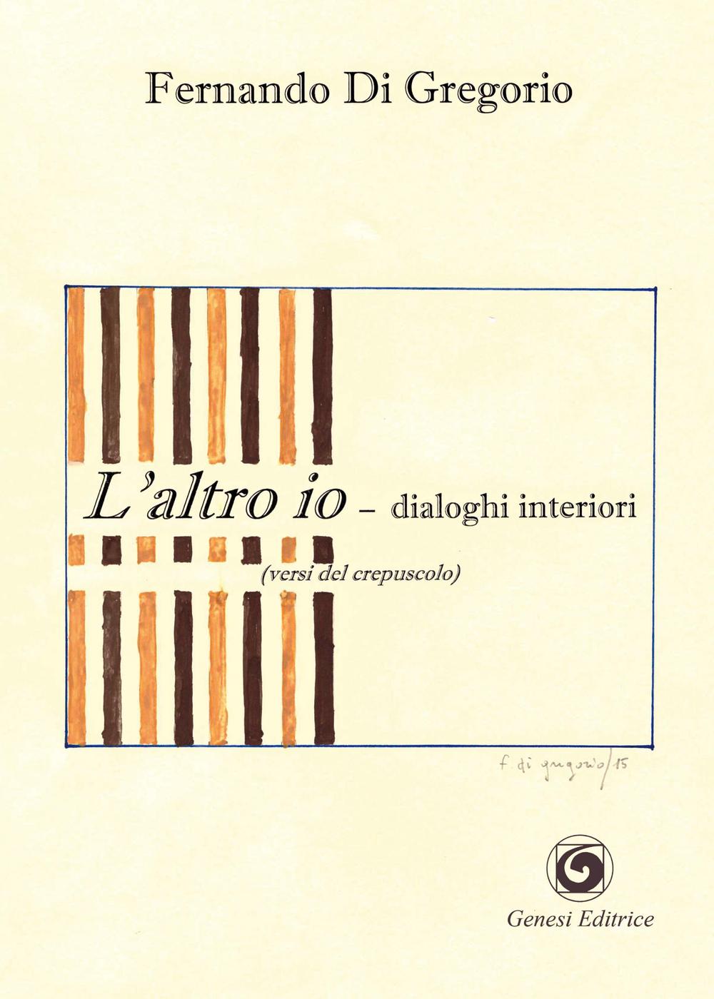 L'altro io. Dialoghi interiori