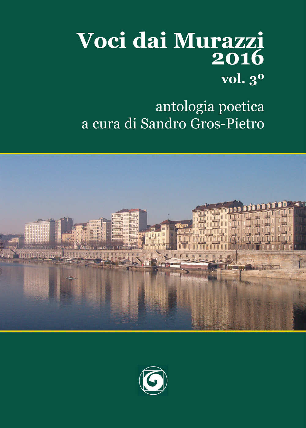 Voci dai Murazzi 2016. Vol. 3