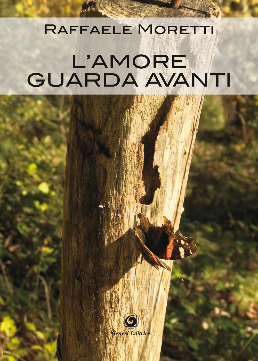 L'amore guarda avanti