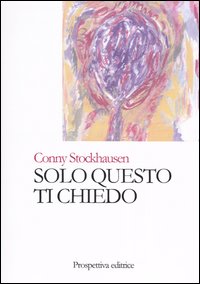 Solo questo ti chiedo