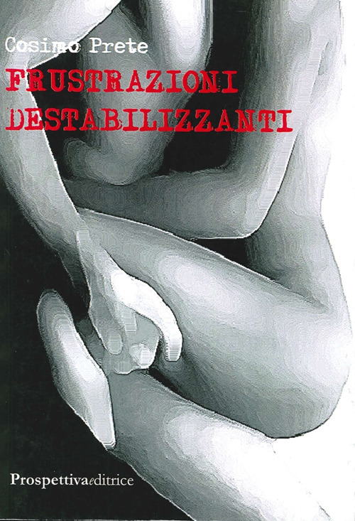 Frustrazioni destabilizzanti