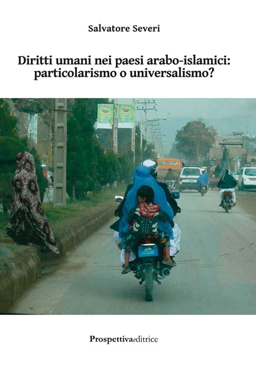 Diritti umani nei paesi arabo-islamici. Particolarismo o universalismo?