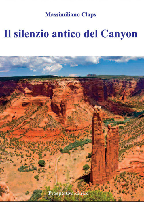 Il silenzio antico del Canyon