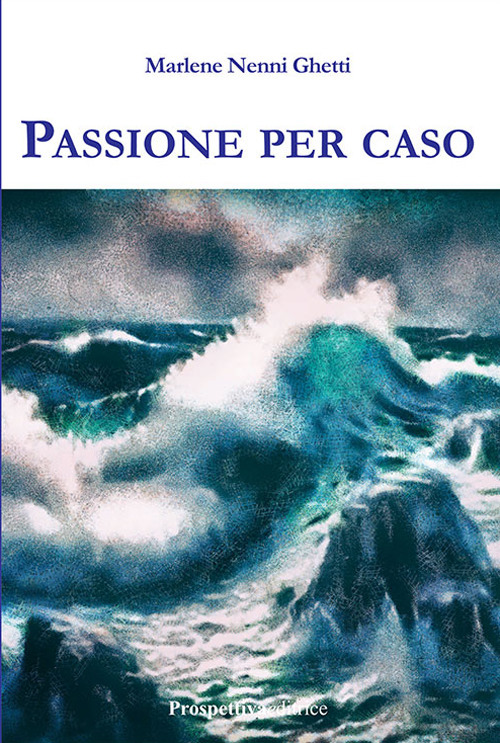 Passione per caso