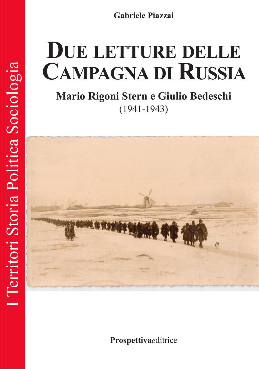 Due letture della campagna di Russia. Mario Rigoni Stern e Giulio Bedeschi (1941-1943)