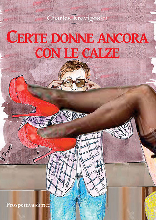 Certe donne ancora con le calze