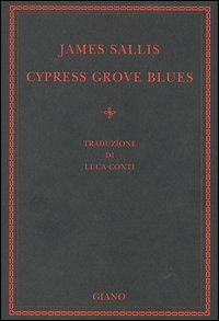 Cypress grove blues