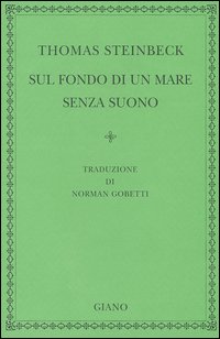 Sul fondo di un mare senza suono