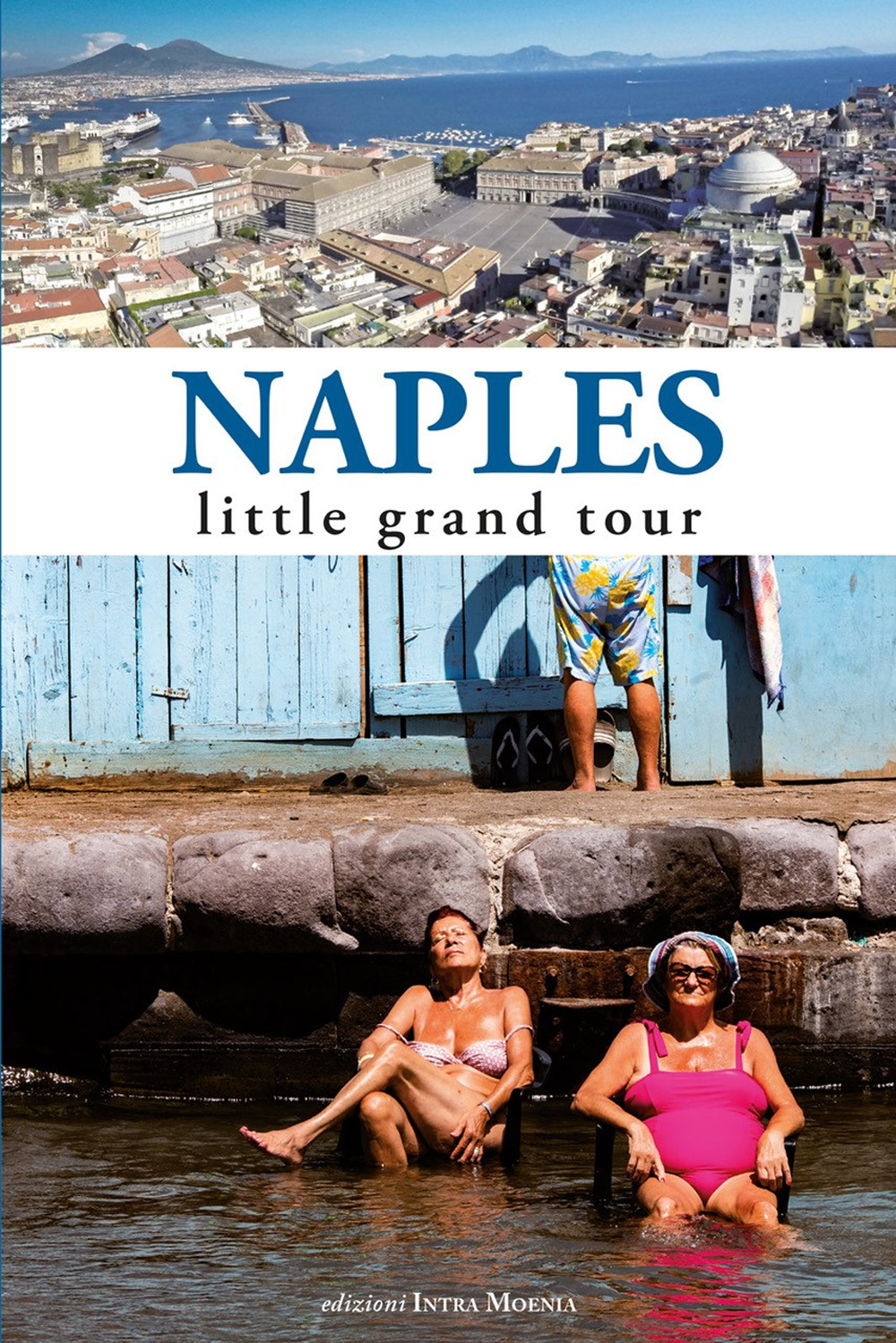 Naples. Little grand tour