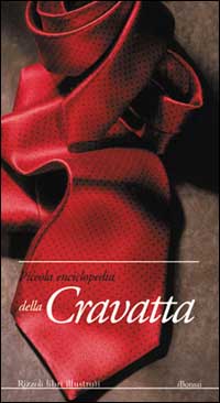 Piccola enciclopedia della cravatta
