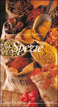 Piccola enciclopedia delle spezie