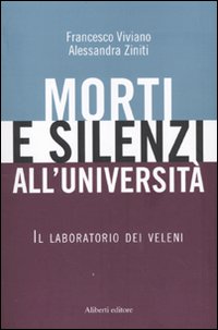 Morti e silenzi all'università. Il laboratorio dei veleni