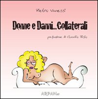 Donne e danni... collaterali