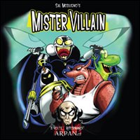 Mister Villain 2. A volte... ritornano!