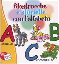 Filastrocche e storielle con l'alfabeto