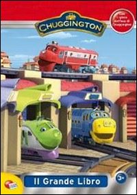Chuggington. Il grande libro