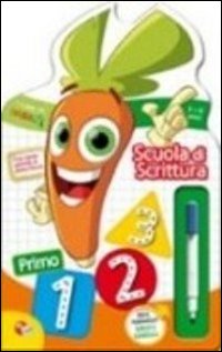 Scuola scrittura. Sagomato, numeri e forme. Impara i numeri con Carotina!