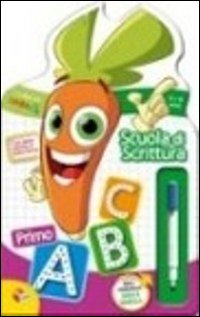 Scuola scrittura. Sagomato, primo, abc. Impara l'alfabeto con Carotina!