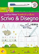 La mia prima scuola maxi. Scrivo & disegno