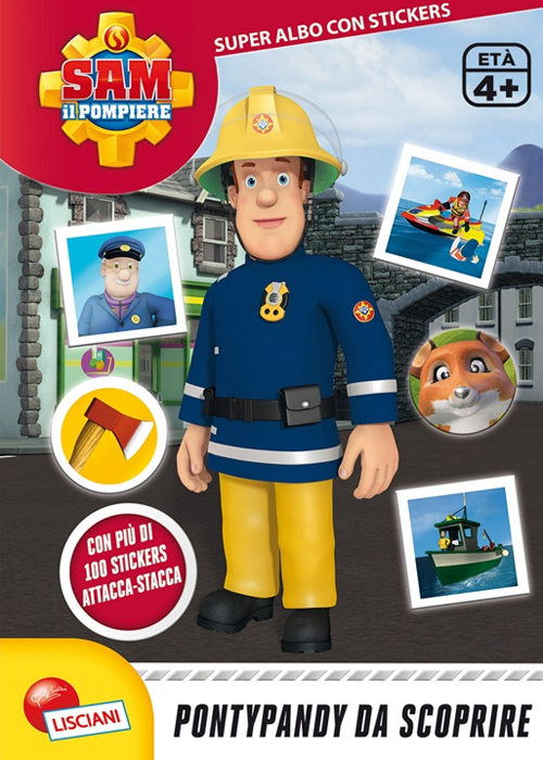 Pontypandy da scoprire. Sam il pompiere. Super albo con stickers