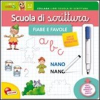 Scuola di scrittura maxi. Fiabe e favole